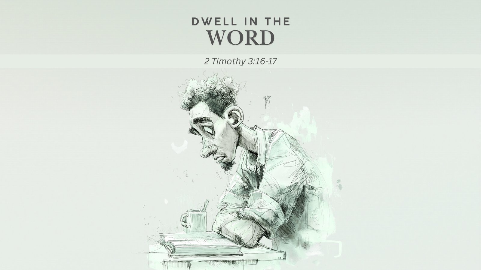 God-Breathed: Equipped for Every Good Work (2 Timothy 3:16-17)