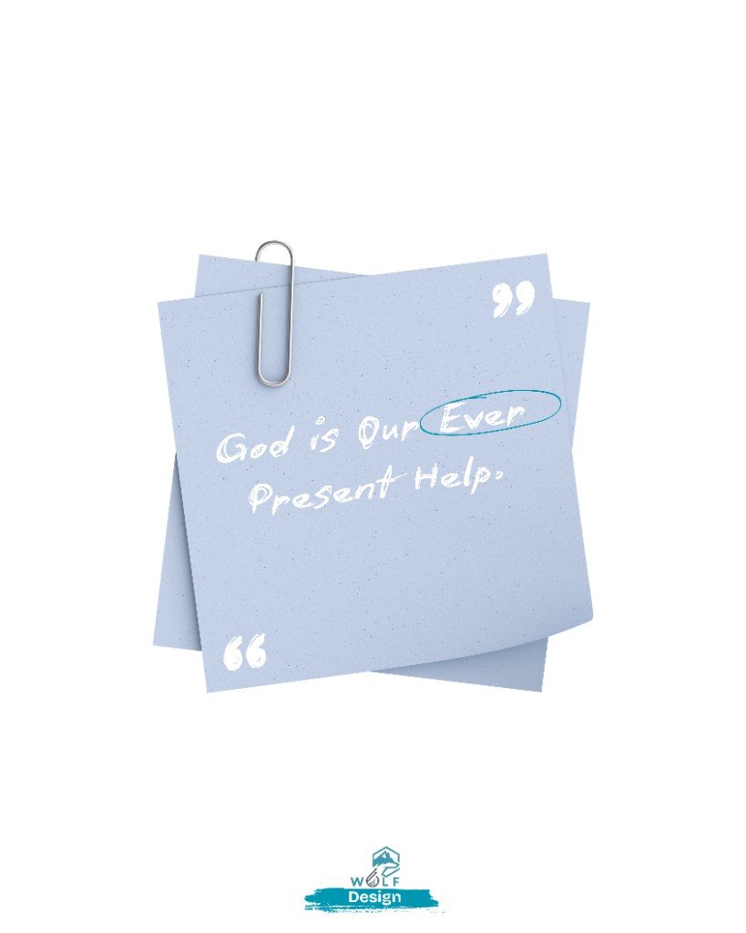 Lord series — God is Our Ever Present Help
